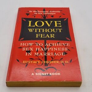 Eustace Chesser Love Without Fear Paperback 43rd Printing Vintage Signet Good